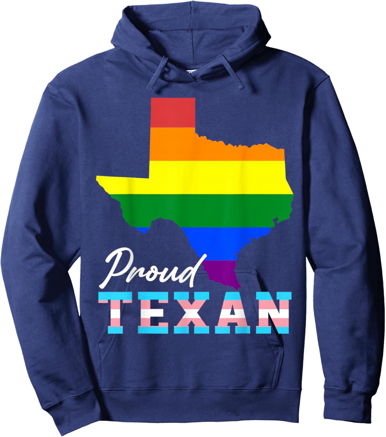 Proud Texan Texas Map Gay Pride Month Rainbow Flag LGBT Hoodie - Hoodie | Navy