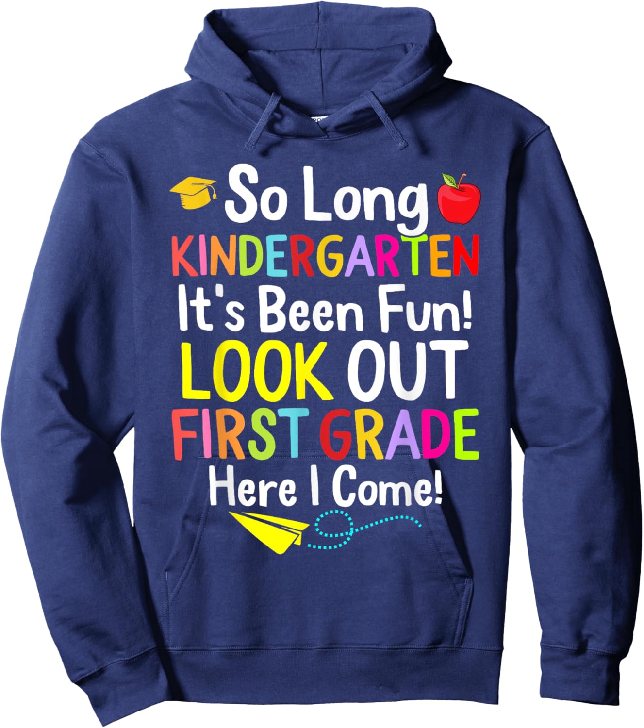 So Long Kindergarten Graduation 1st Grade Here I Come 2024 Hoodie - Hoodie | Navy