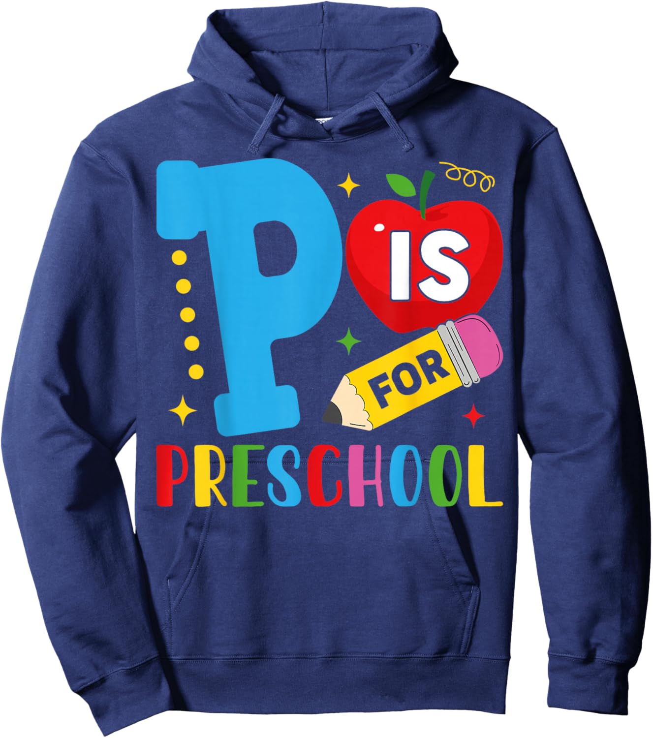 P Is For Preschool Shirt Funny First Day Of School Teacher Hoodie - Hoodie | Navy