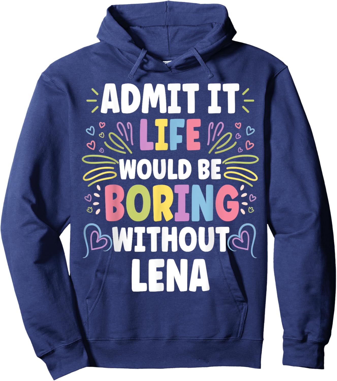 LENA Personalized Name Funny Cute Custom LENA Name Hoodie - Hoodie | Navy