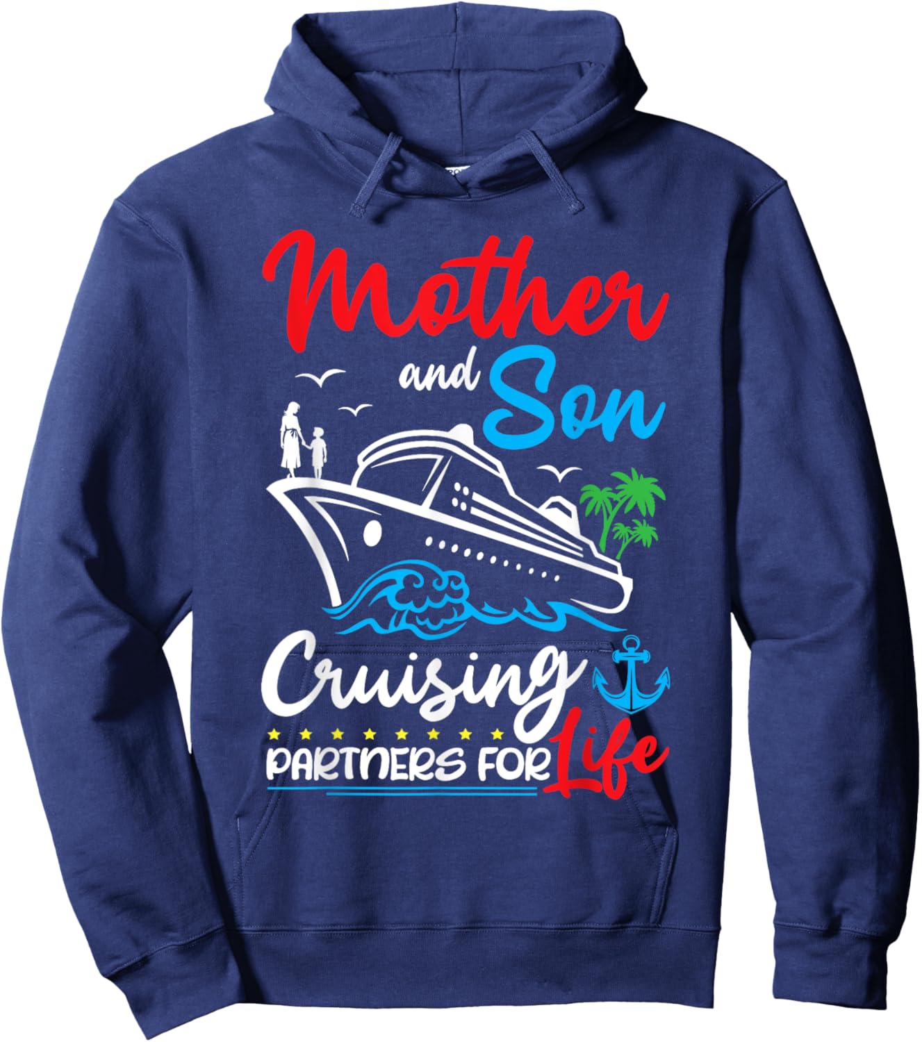 Mother And Son Cruising Partners for Life Cruise Ship Trip Hoodie - Hoodie | Navy
