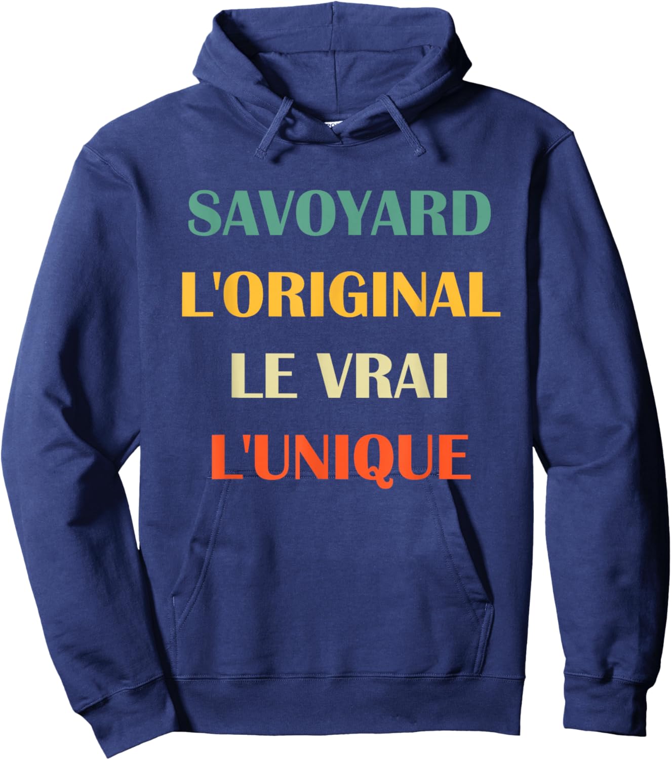 Savoie Men's The Original The True The Unique Humour Savoyard Hoodie - Hoodie | Navy