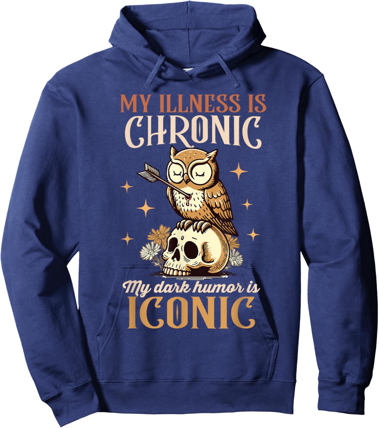 Chronic Spoonie My Illness Is Chronic My Dark Humor Iconic Hoodie - Hoodie | Navy