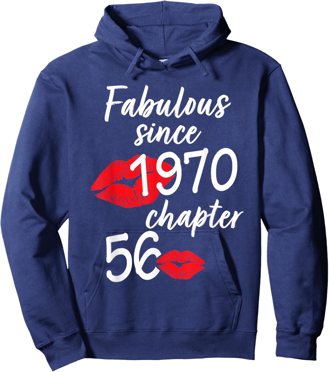 Chapter 56 Fabulous Since 1970 56 Years Old Birthday Hoodie - Hoodie | Navy