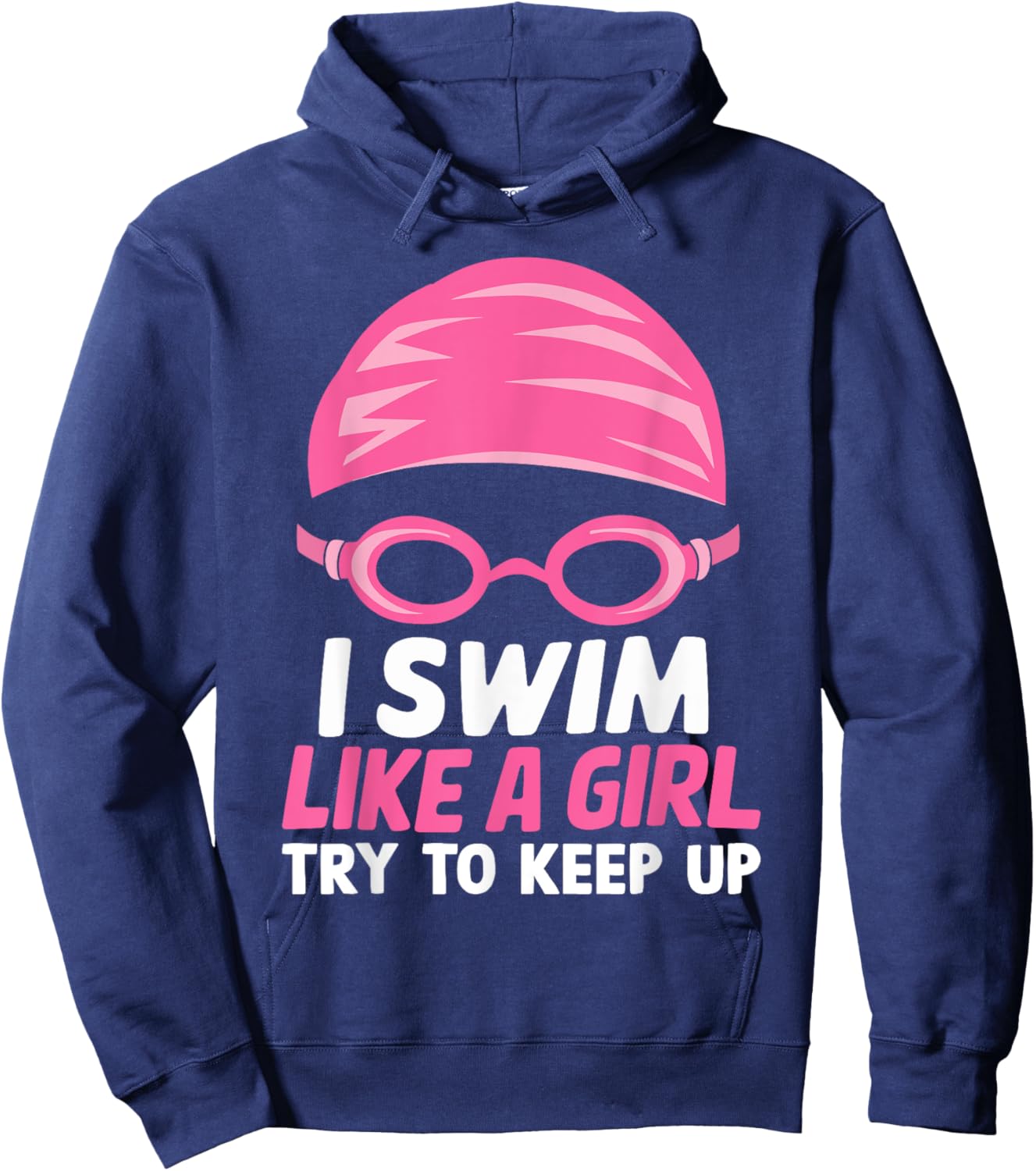 I Swim Like A Girl Funny Women Ladies Swimmer Swimming Hoodie - Hoodie | Navy