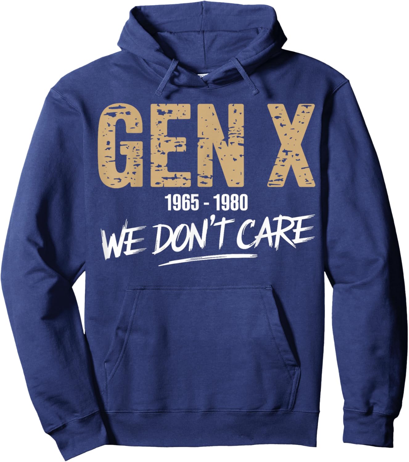 Gen X 1965-1980 We Don't Care Funny Generation X Vintage Hoodie - Hoodie | Navy