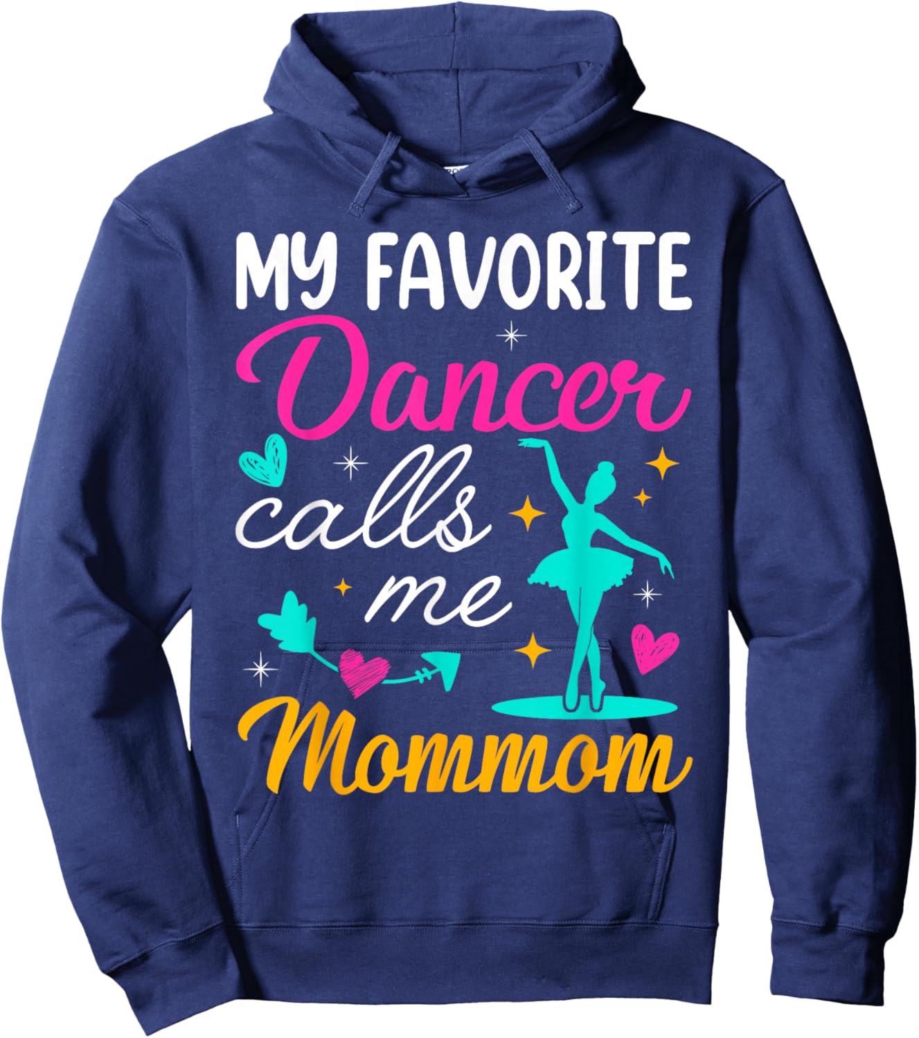 My Favorite Dancer Calls Me Mommom Mothers Day Hoodie - Hoodie | Navy