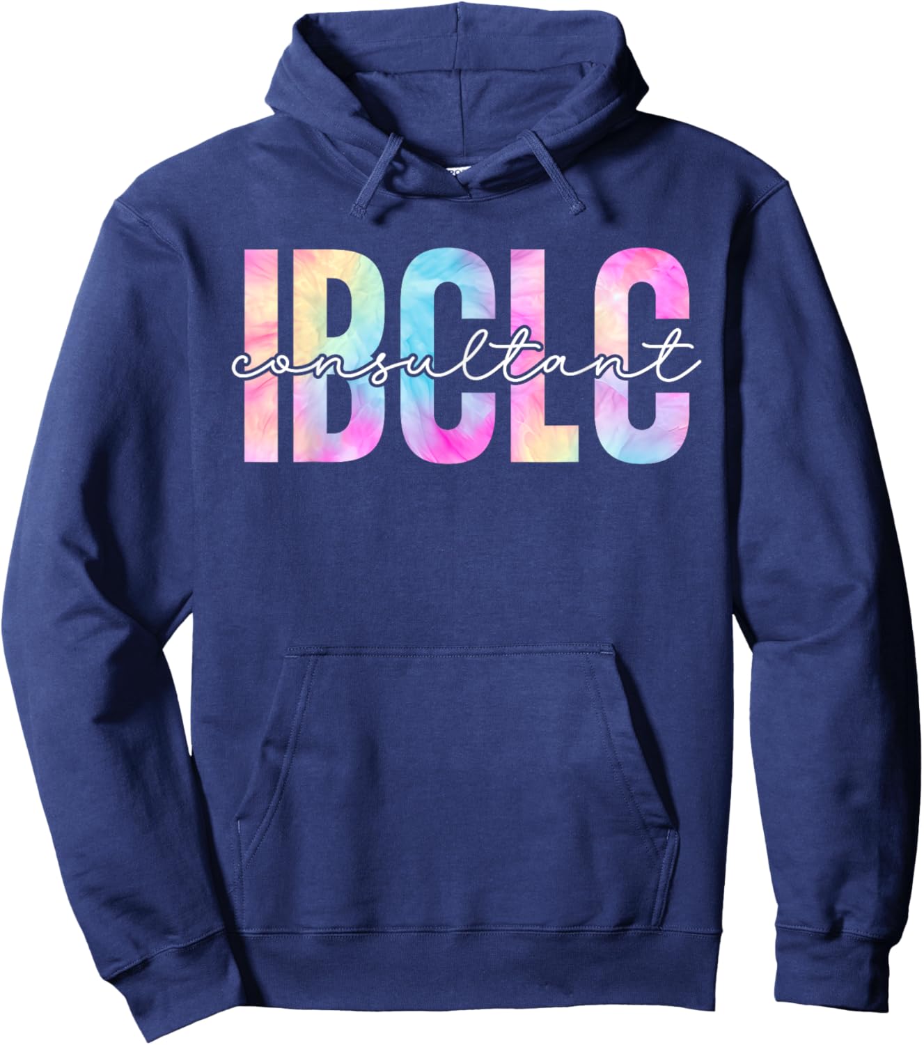 IBCLC Tie Dye Lactation Consultant Breastfeeding Mothers Mom Hoodie - Hoodie | Navy
