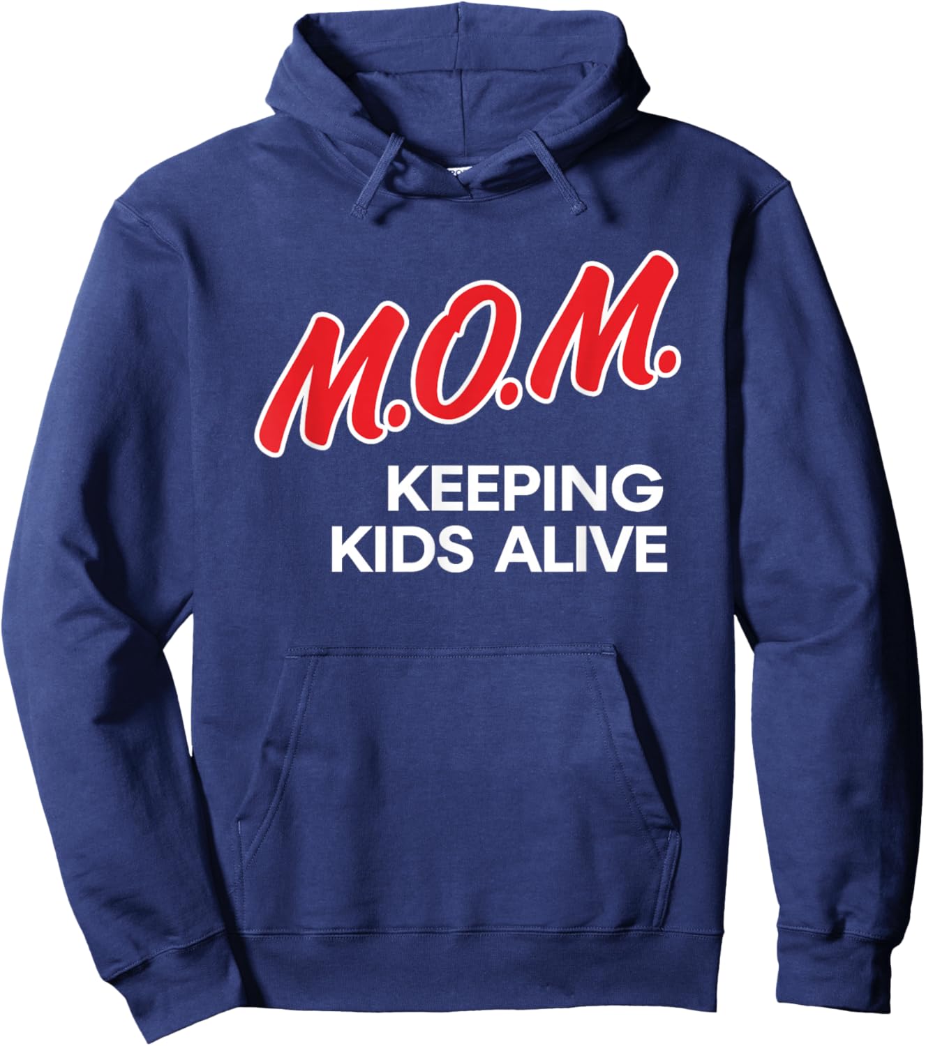 Mom Keeping Kids Alive Funny Quotes Hoodie - Hoodie | Navy