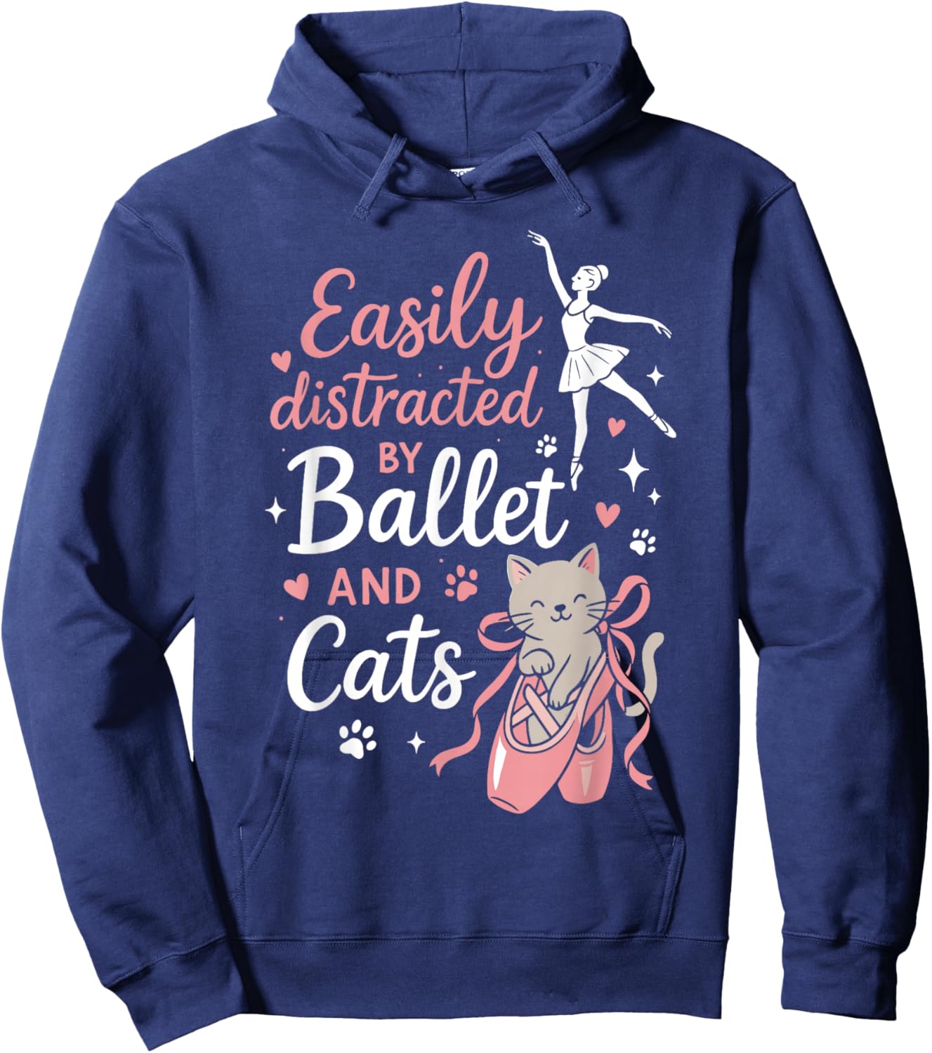 Ballet Dancer Dance Girl Ballerina Cat Easily Distracted by Hoodie - Hoodie | Navy