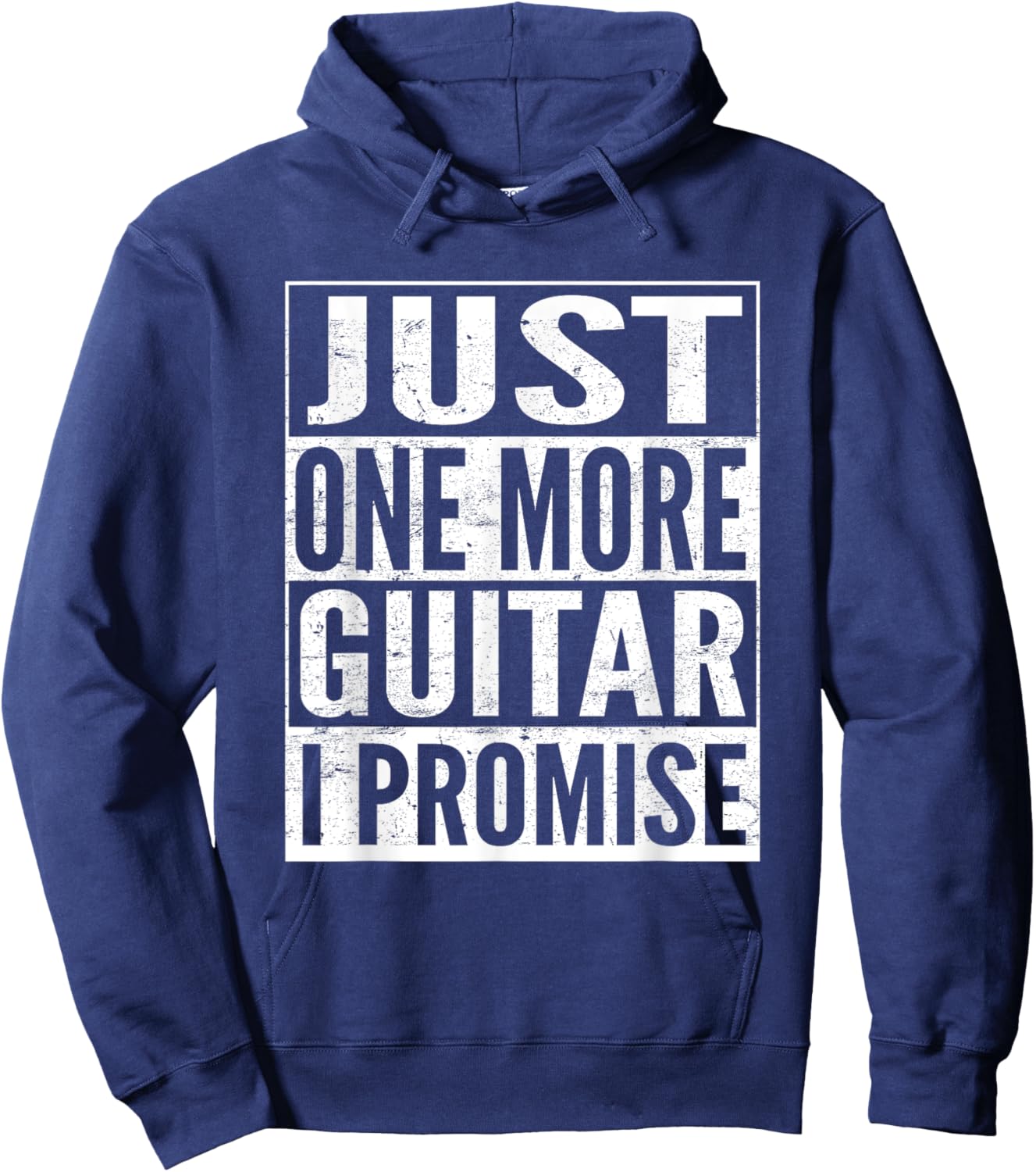 Just One More Guitar I Promise Funny Music Lover Guitarist Hoodie - Hoodie | Navy