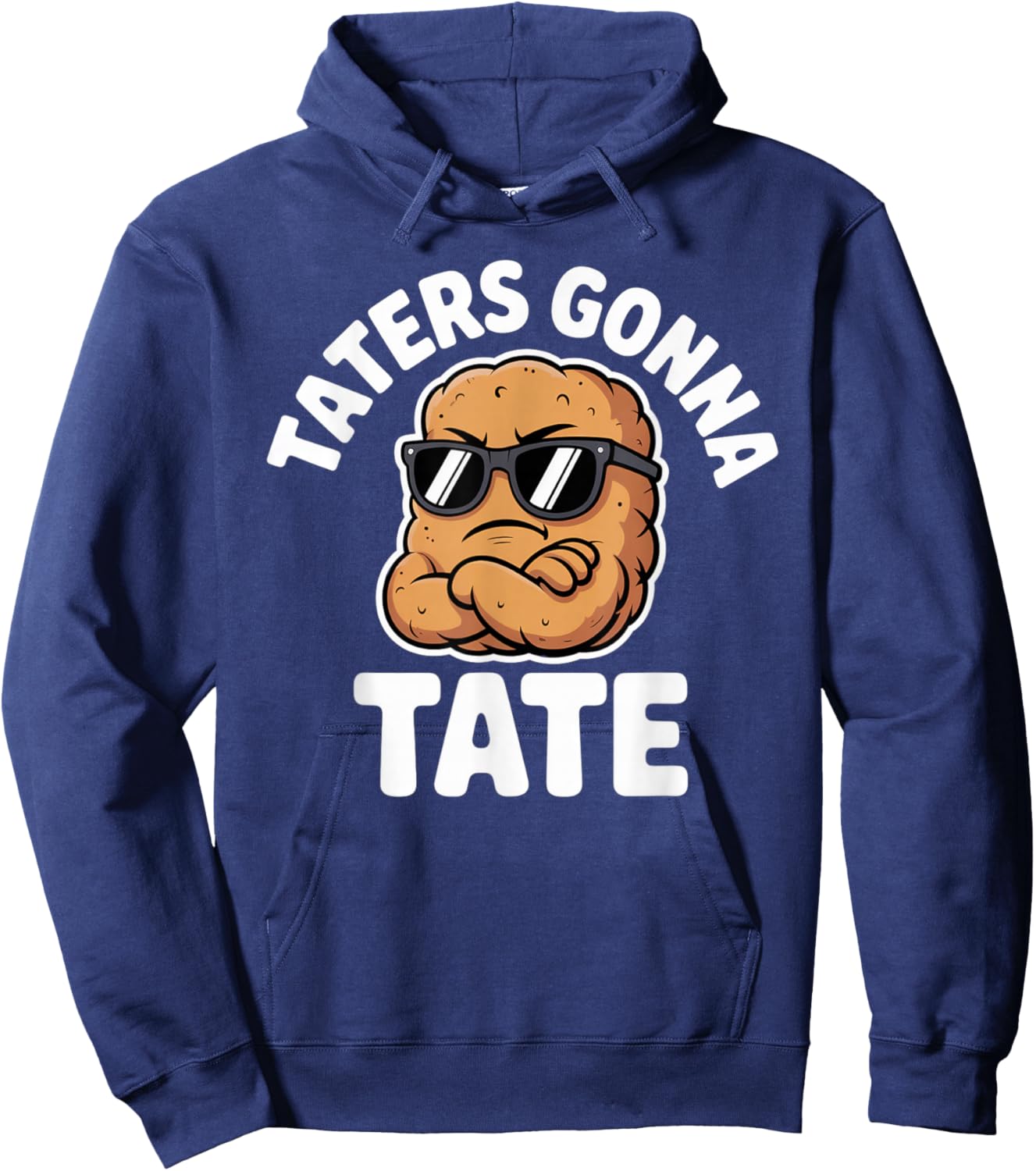 Taters Gonna Tate Funny Tater Tot Pun Hoodie - Hoodie | Navy
