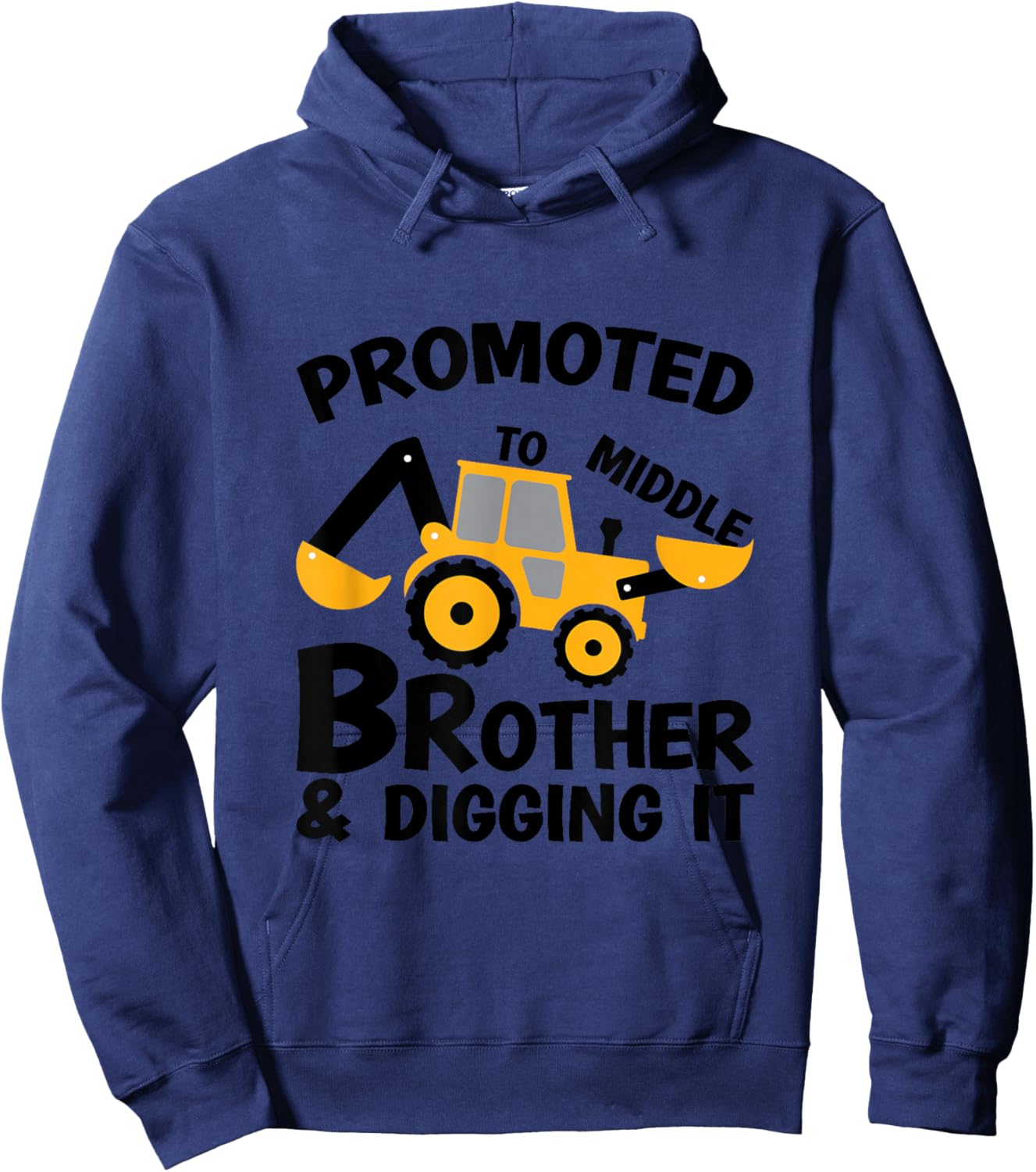 Promoted to Middle Brother & Digging It Hoodie - Hoodie | Navy