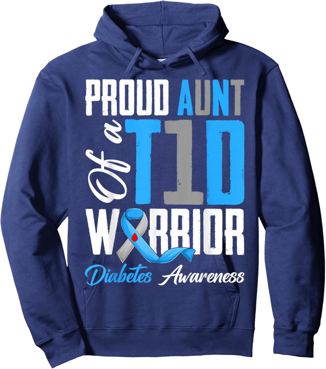 Proud Aunt of A Diabetes Warriors T1D Awareness Month Hoodie - Hoodie | Navy