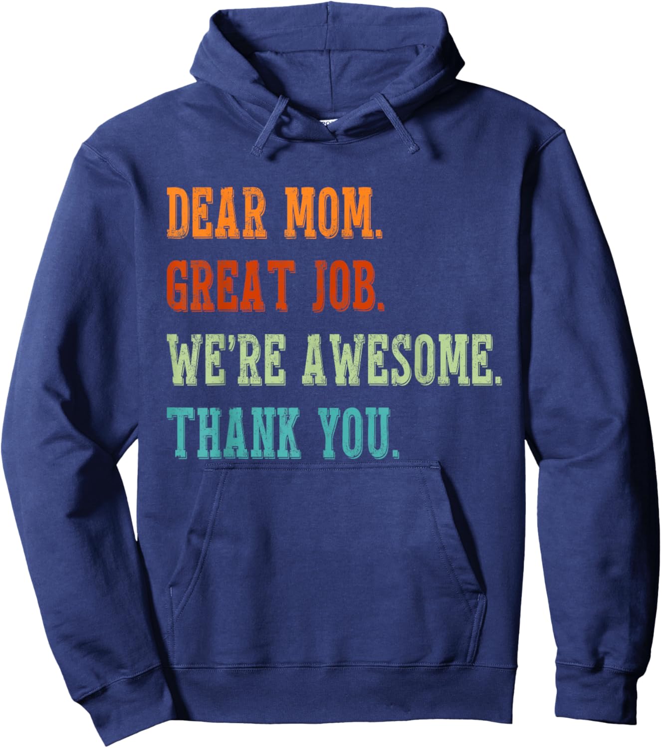 Dear Mom Great Job We're Awesome Mothers Day Matching Family Hoodie - Hoodie | Navy