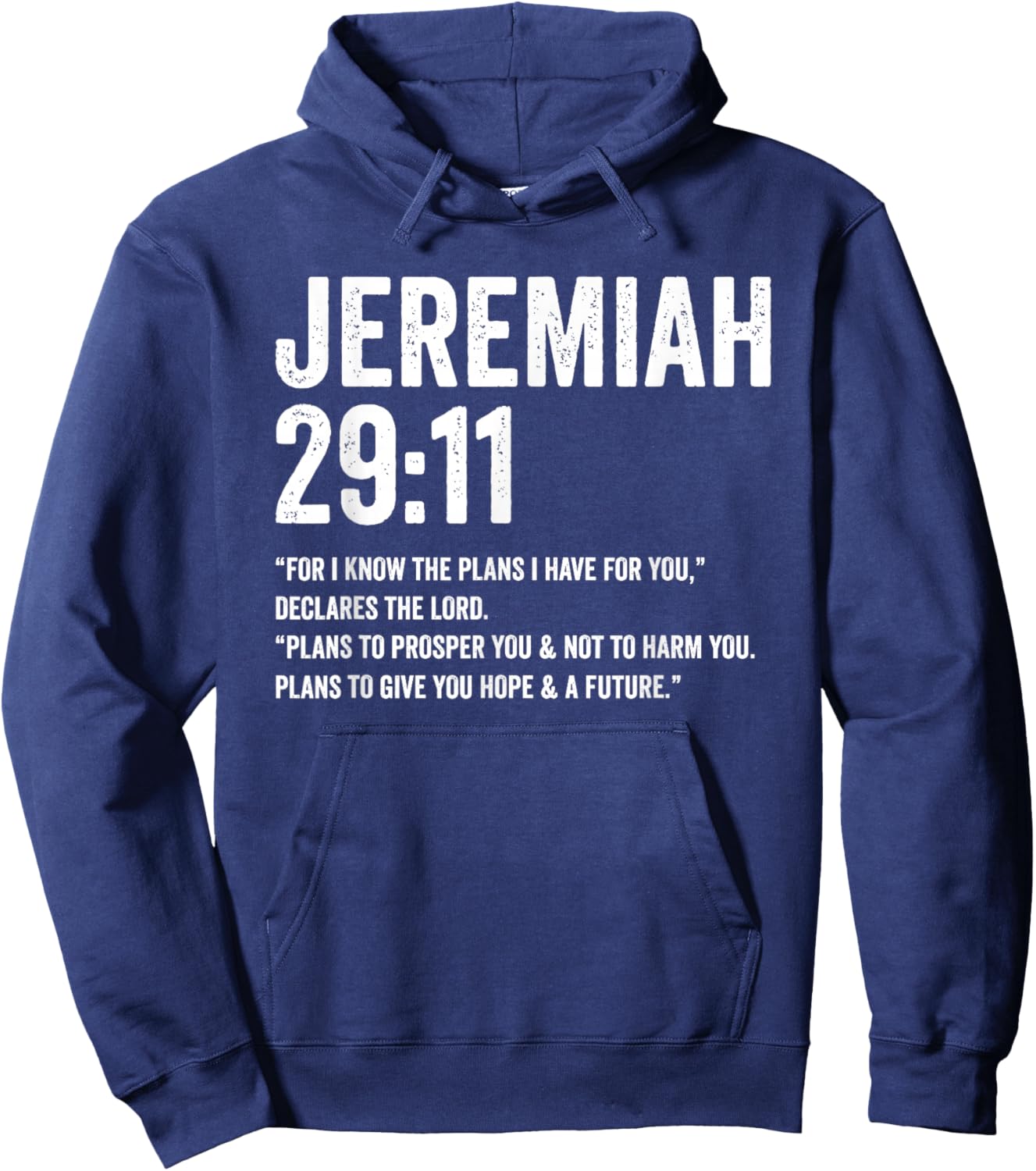 Jeremiah 29 11 for I Know The Plans I Have for You Hoodie - Hoodie | Navy