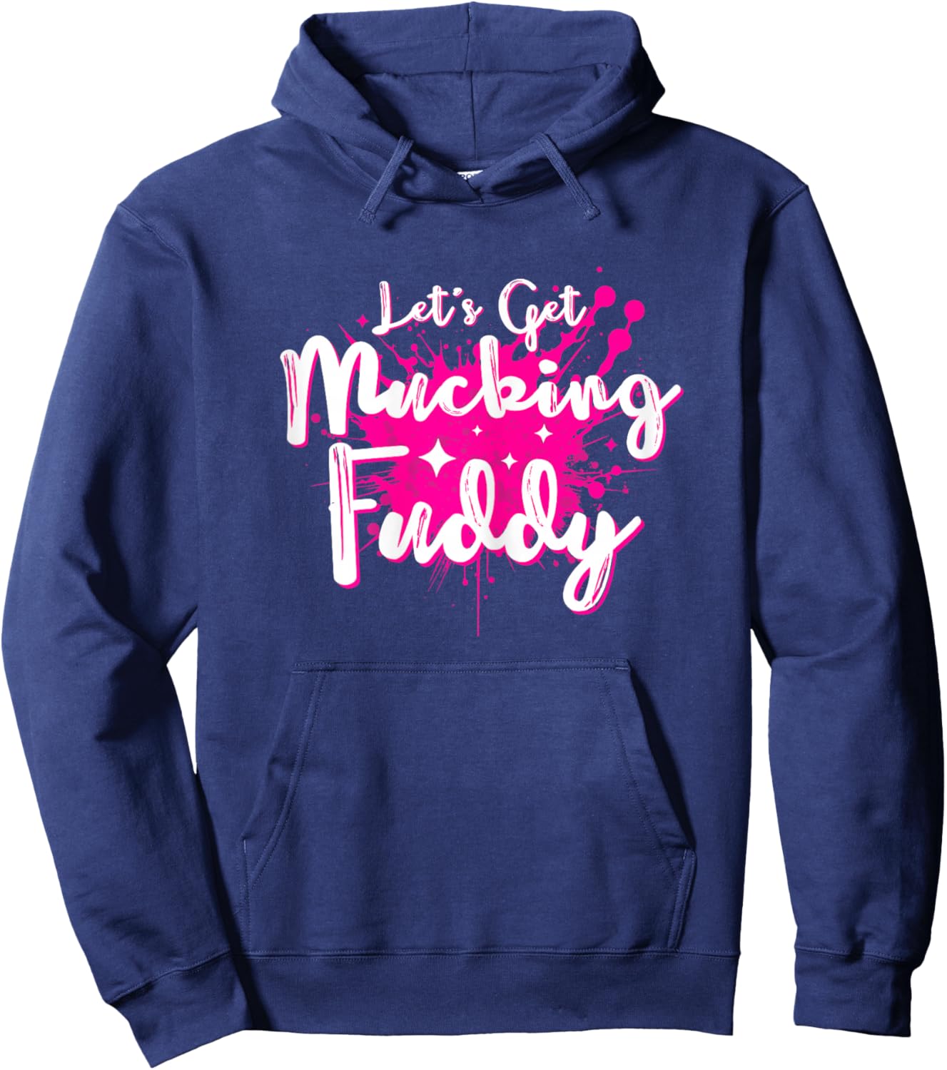 Let's Get Mucking Fuddy Mud Running Team Cool Women Girls Hoodie - Hoodie | Navy