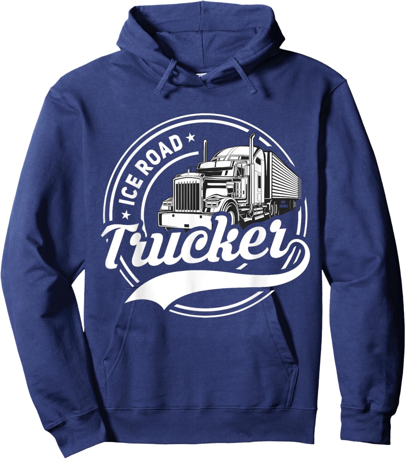 Ice Road Trucker Funny Truck Driver Semi Trucking Dad Men Hoodie - Hoodie | Navy