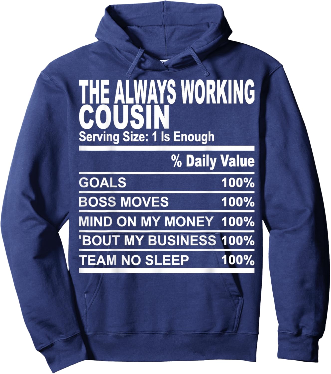 The always working cousin nutrition facts cousins men women Hoodie - Hoodie | Navy