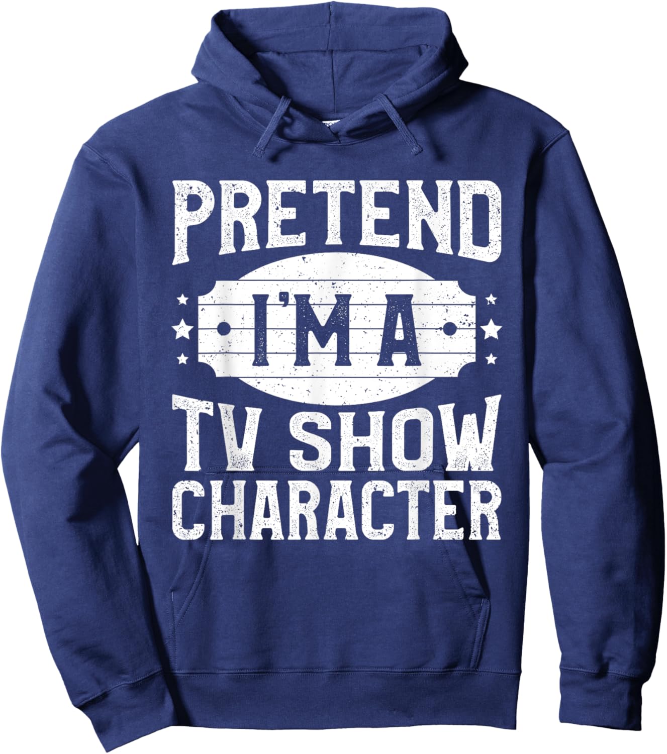 Pretend I'm A TV Show Character Costume Lazy Halloween Party Hoodie - Hoodie | Navy