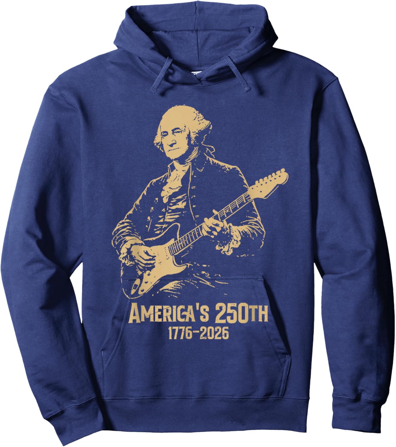 George Washington Playing Guitar 4th July 250th Anniversary Hoodie - Hoodie | Navy