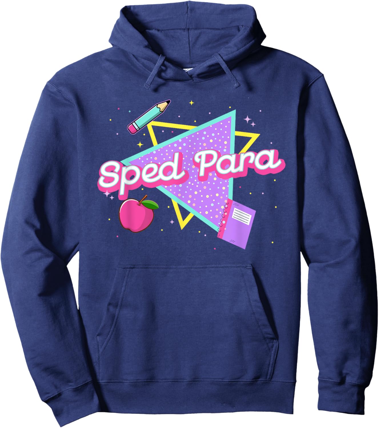 Sped Para Back To School Funny Paraprofessional Teachers Hoodie - Hoodie | Navy