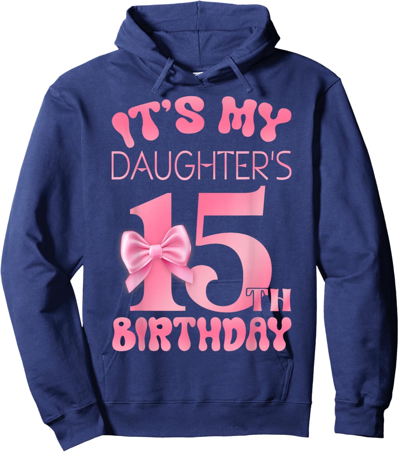 It's My Daughter's 15th Birthday Girl Pink Party Themes Hoodie - Hoodie | Navy