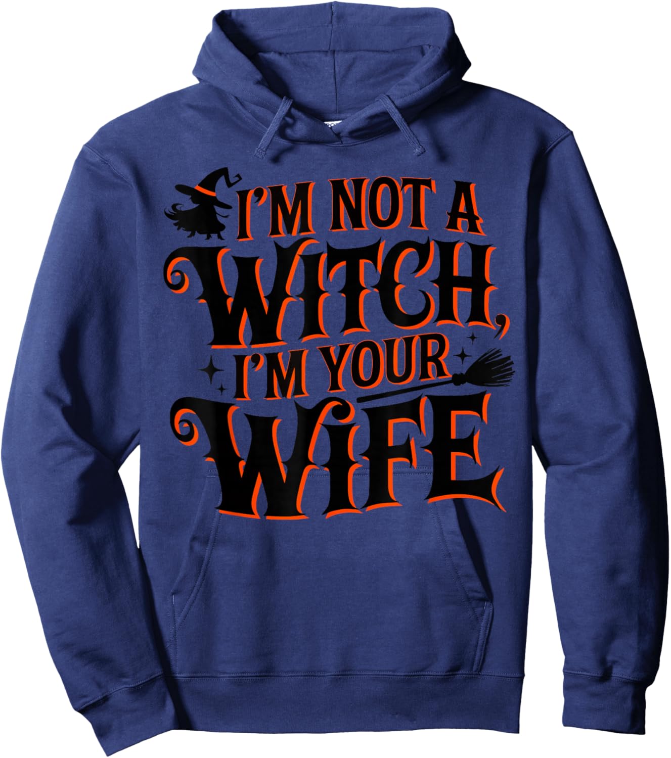 I'm Not A Witch I'm Your Wife Matching Couples Halloween Hoodie - Hoodie | Navy