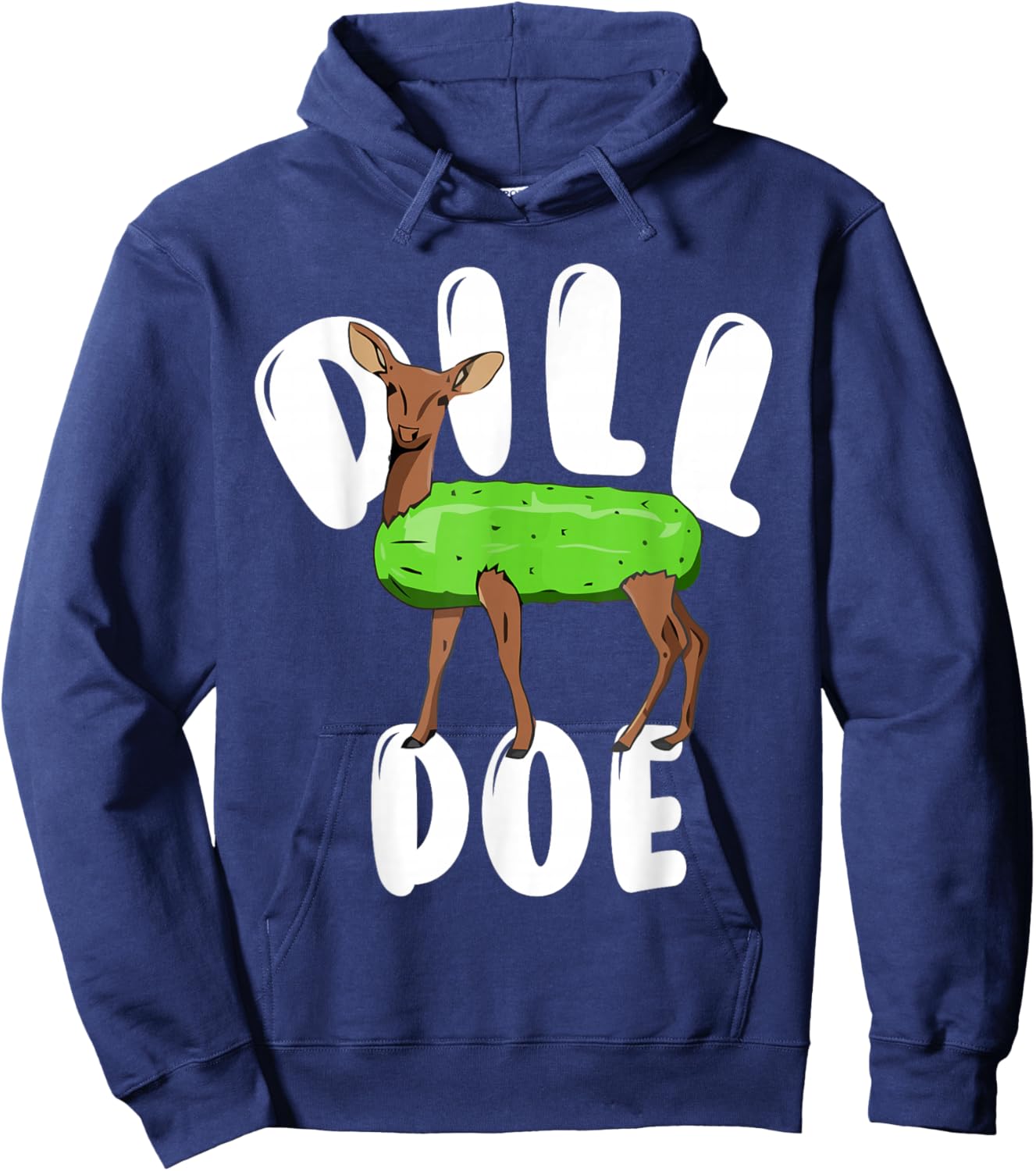 Dill Doe Funny Deer Pickle funny reindeer pickles Hoodie - Hoodie | Navy