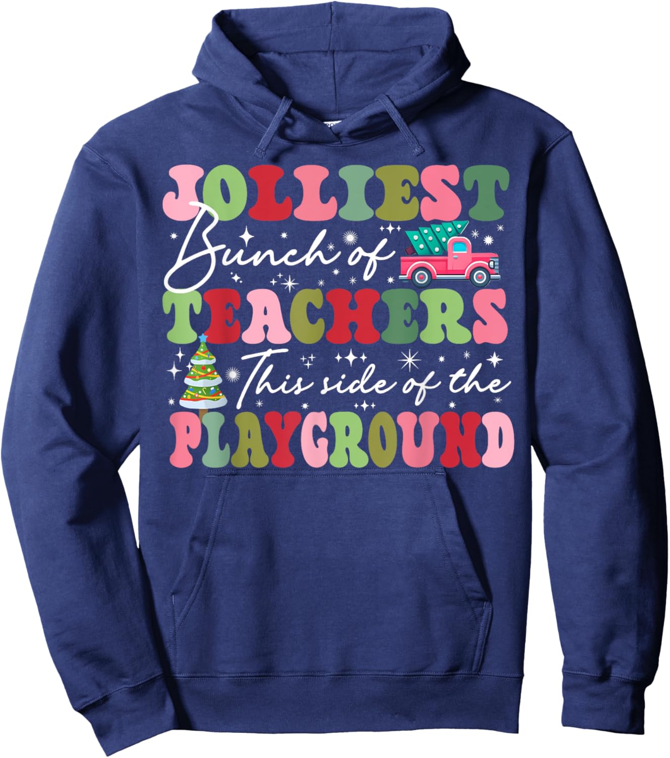 Jolliest Bunch of Teachers This Side Of The Playground X-mas Hoodie - Hoodie | Navy