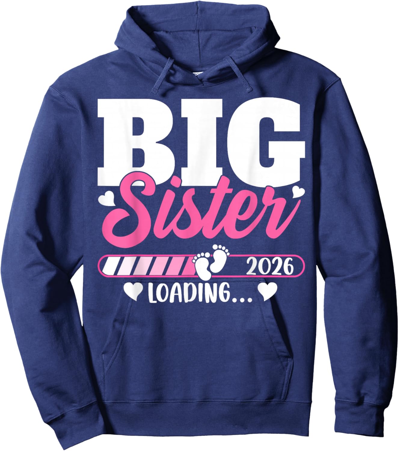 Cute Big Sister Loading 2026 Promoted to Big Sister Family Hoodie - Hoodie | Navy