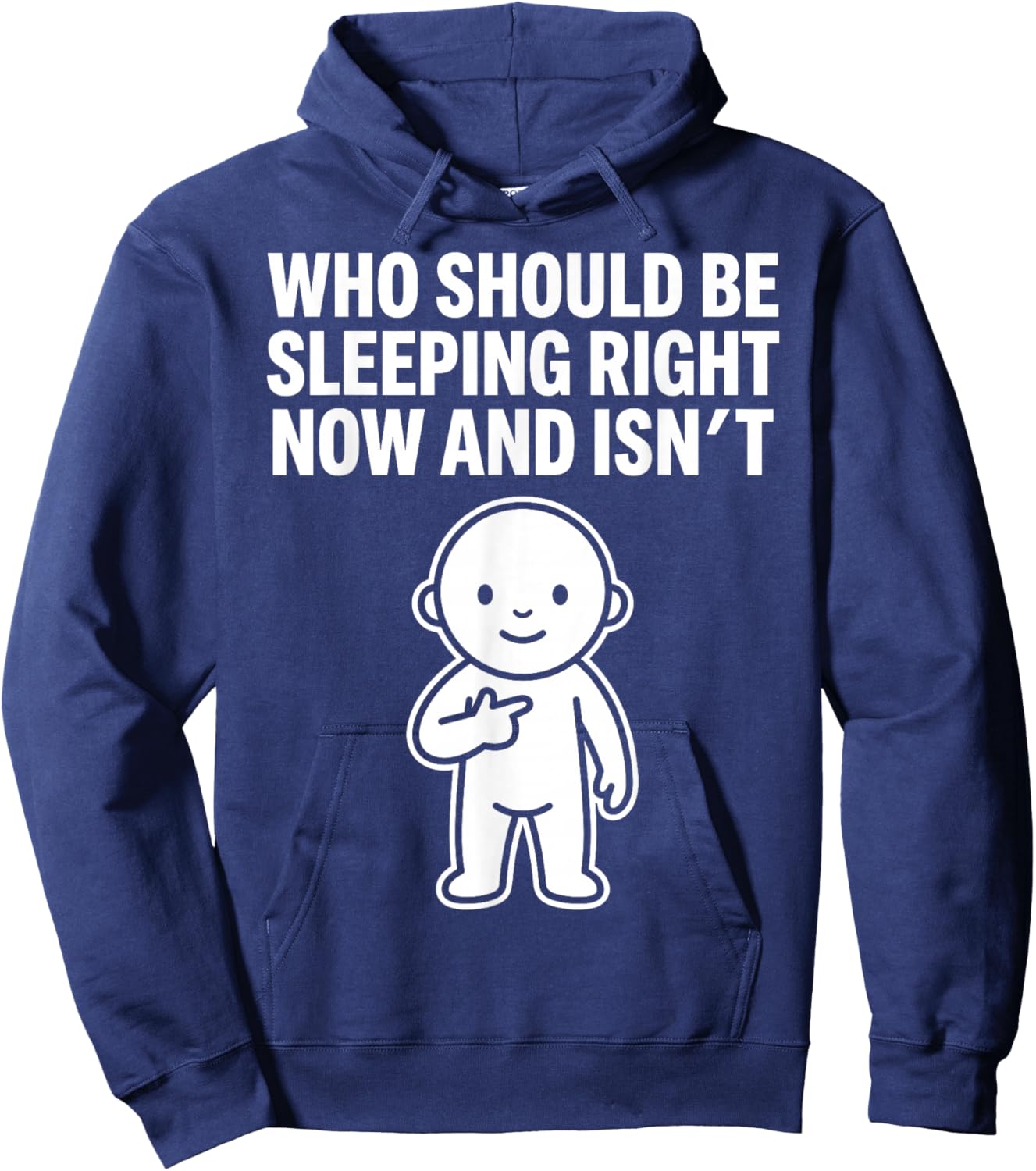 Who Should Be Sleeping Right Now and Isn't Funny Toddler Hoodie - Hoodie | Navy