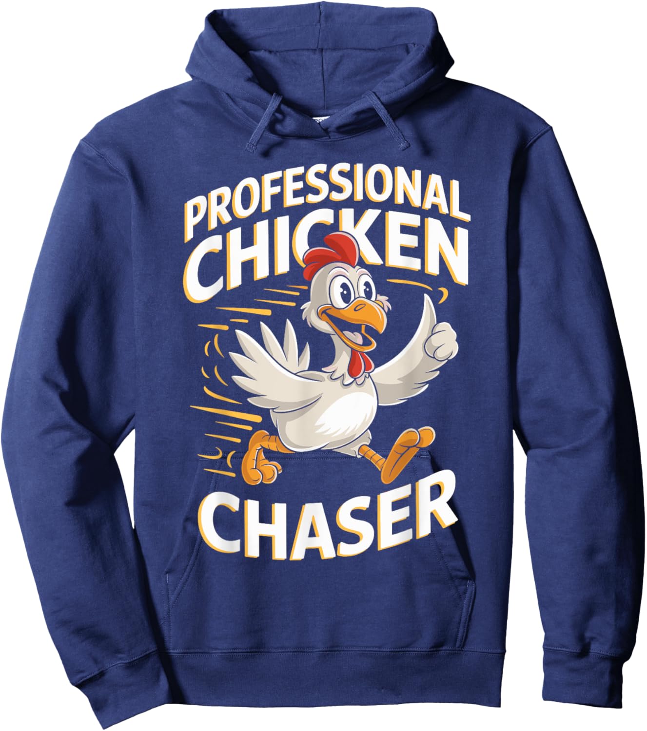 Professional Chicken Chaser T Shirt for Chicken Lovers Hoodie - Hoodie | Navy