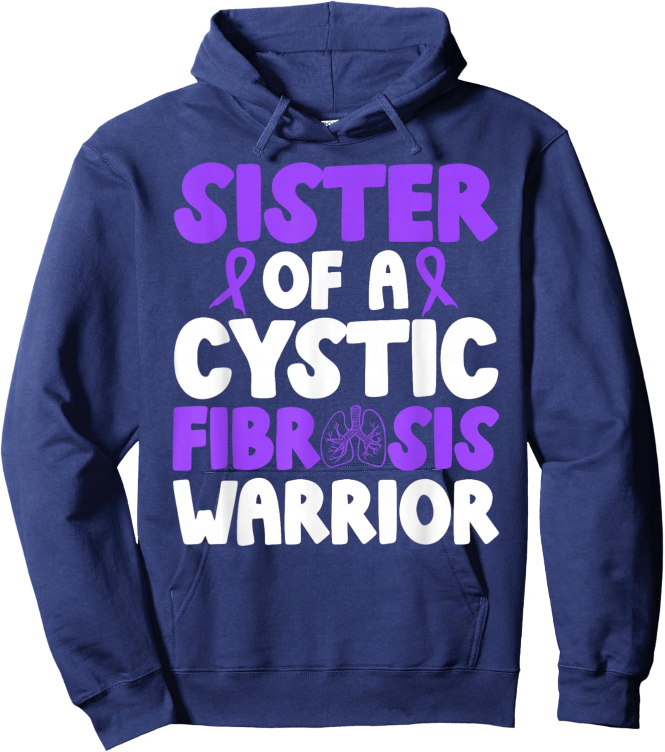 Cystic Fibrosis Sister of A Cystic Fibrosis Warrior Sister Hoodie - Hoodie | Navy