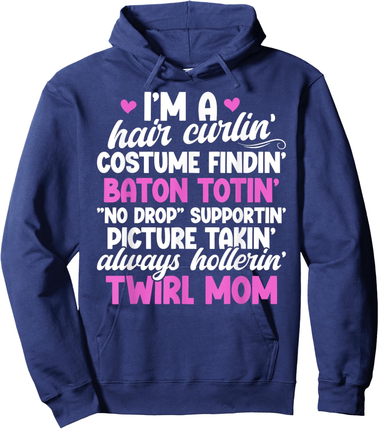 I'm A Baton Twirl Mom Baton Twirling Mom Baton Twirl Mother Hoodie - Hoodie | Navy