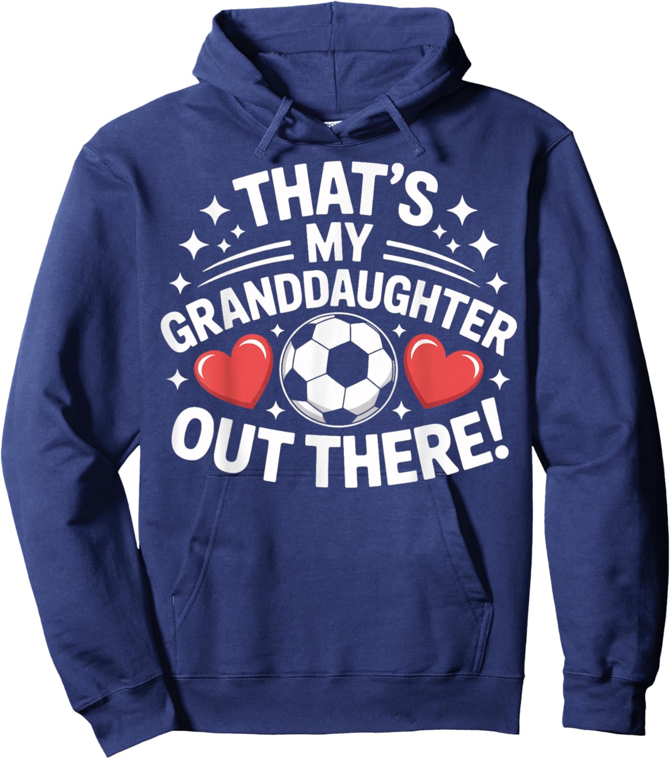 Grandpa Soccer Pride Thats My Granddaughter Out There Hoodie - Hoodie | Navy