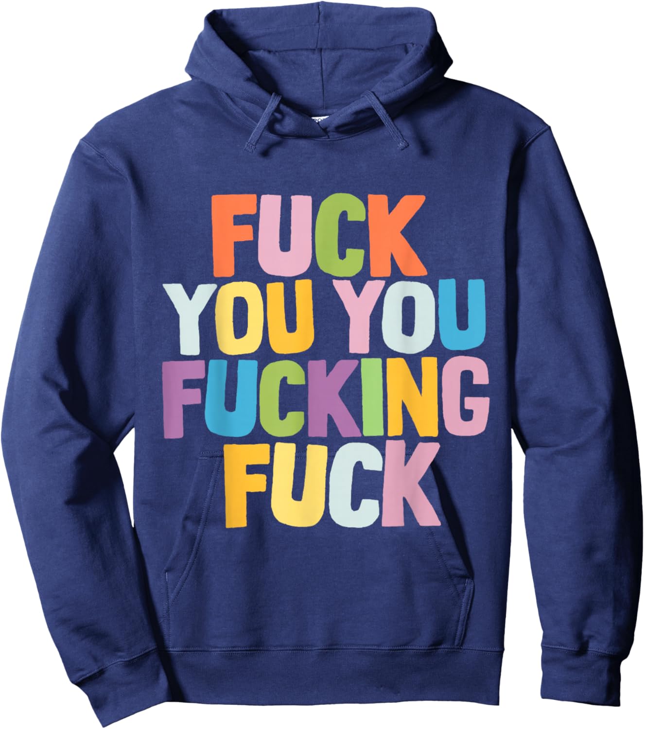Fuck You You Fucking Fuck Hoodie - Hoodie | Navy