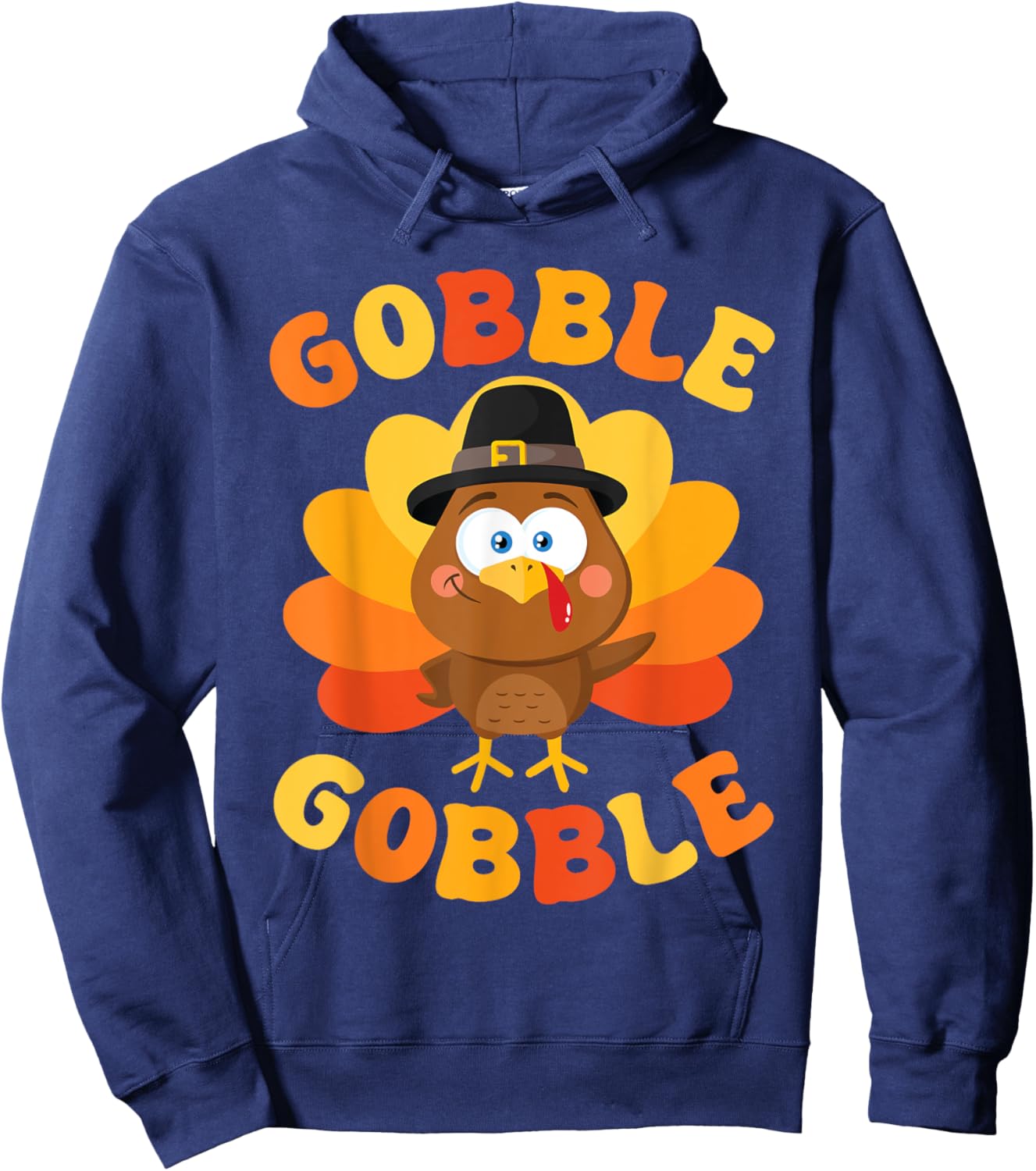 Thanksgiving Gobble Gobble Turkey Women Men Kids Gobble Gobble Turkey Thanksgiving Hoodie - Hoodie | Navy