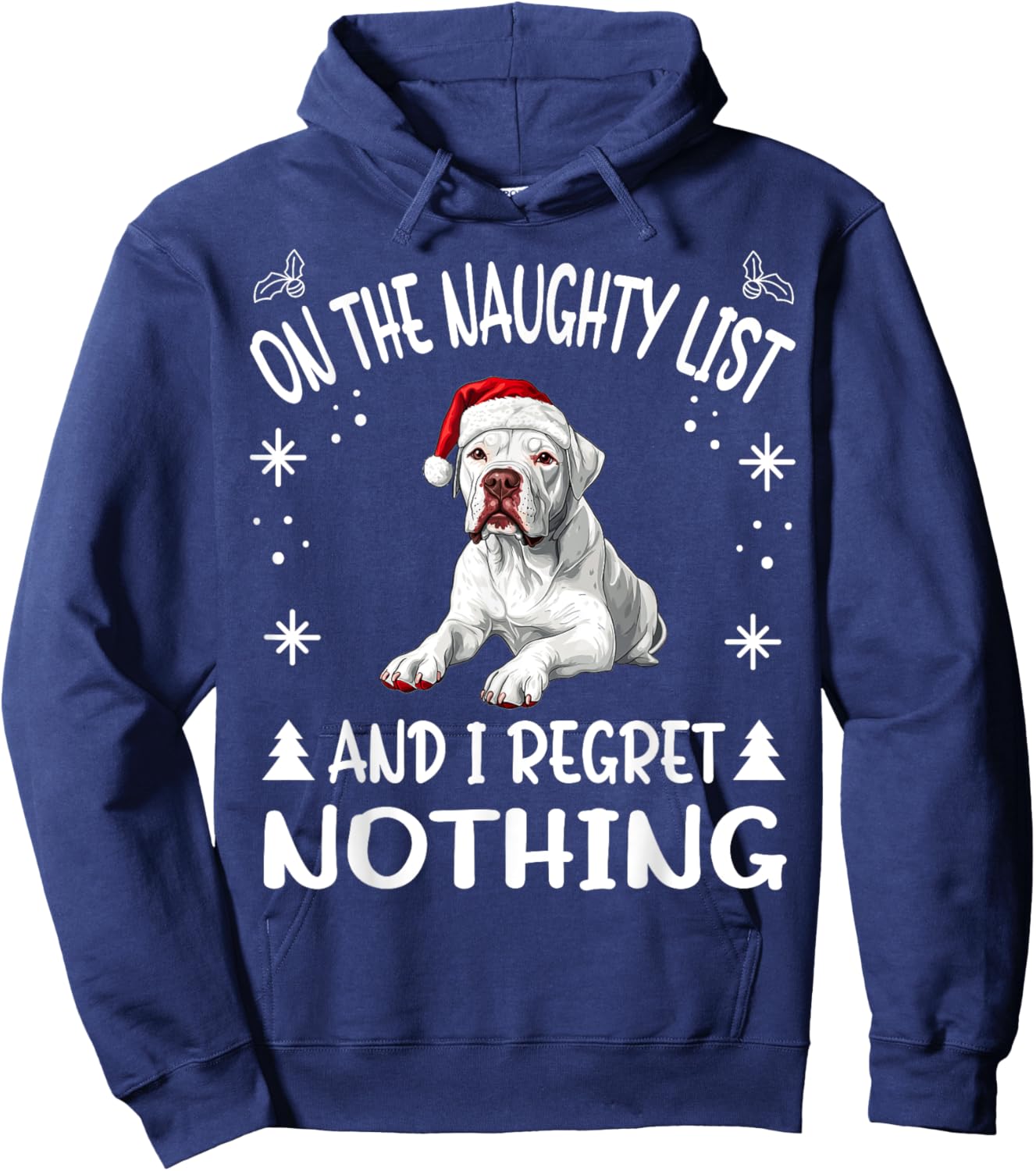 Cute Dogo Argentino Dog Christmas On The Naughty List and I Women Hoodie - Hoodie | Navy
