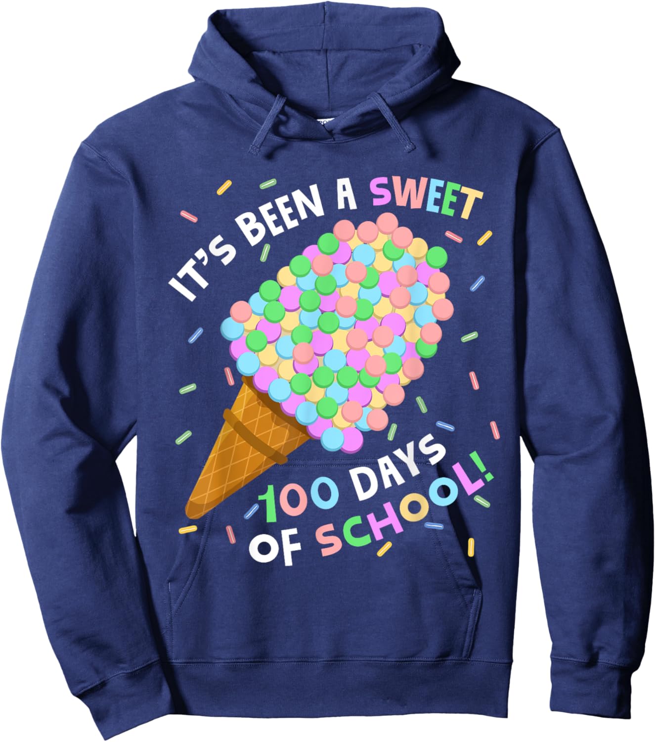 Its Been A Sweet 100 Days of School Ice Cream 100th Day Girl Hoodie - Hoodie | Navy