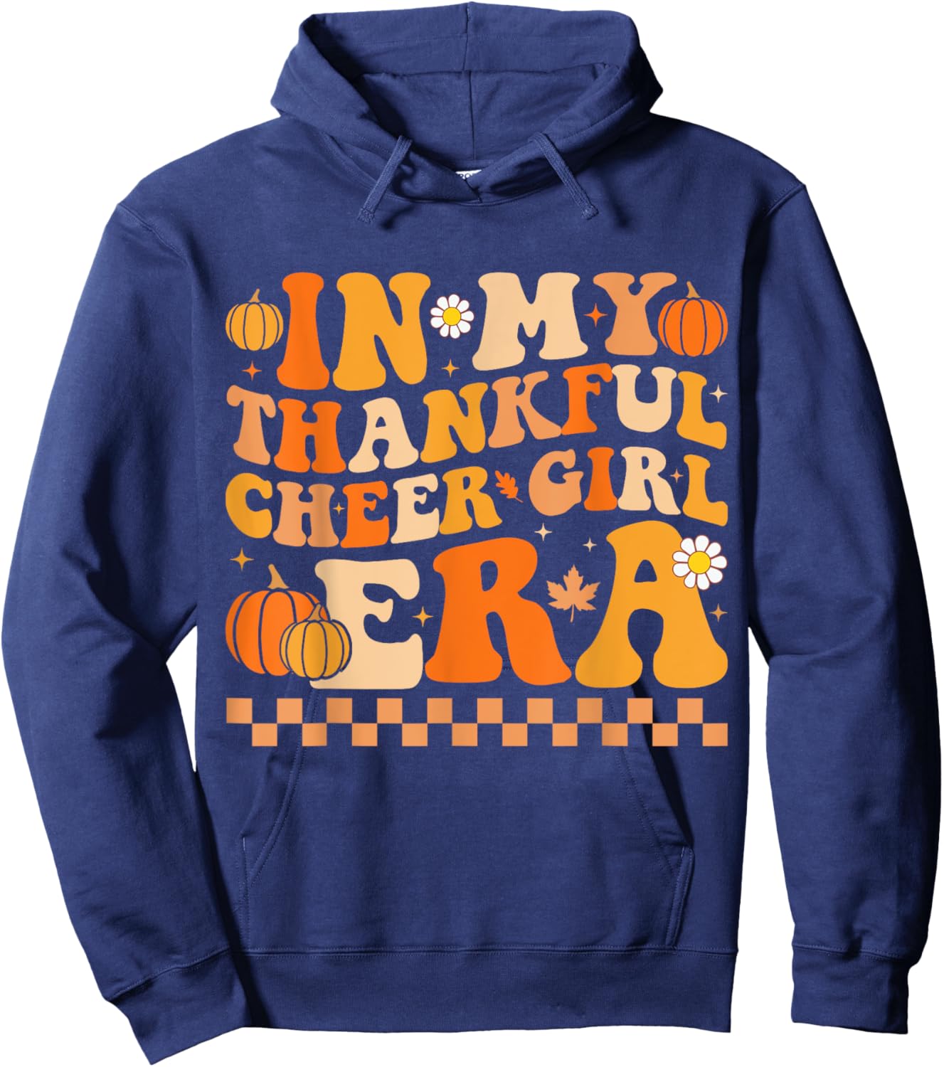 In My Thankful Cheer Girl Era Thanksgiving Cheerleading Hoodie - Hoodie | Navy