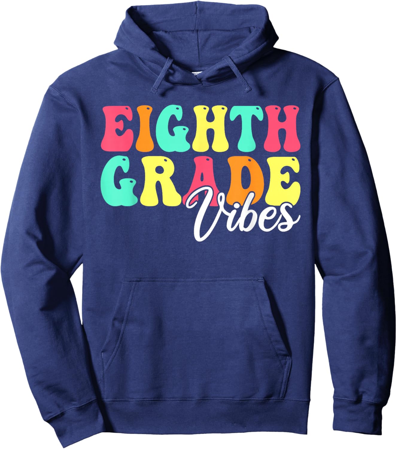 Back To School 8th Grade Vibes Hello 8th Grade Team Groovy Hoodie - Hoodie | Navy