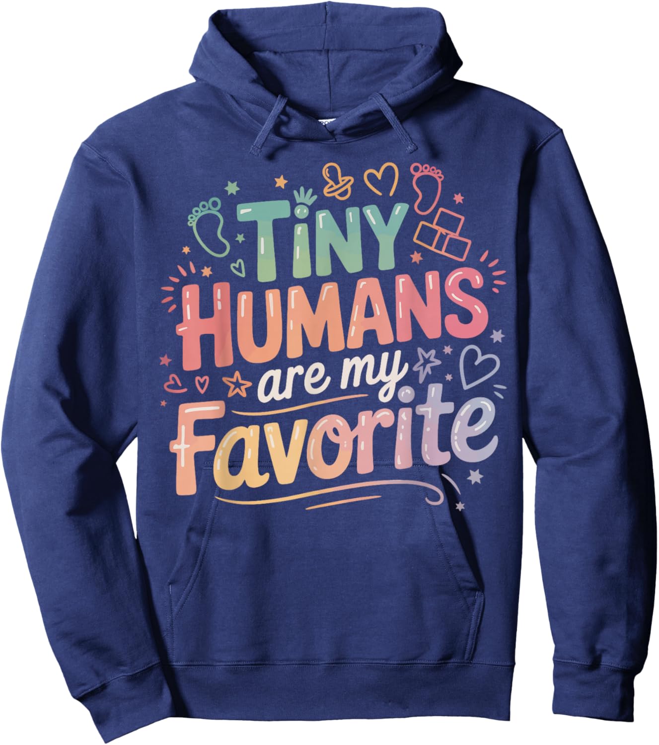 Tiny Humans are My Favorite Childcare Pediatric Nurse Women Hoodie - Hoodie | Navy