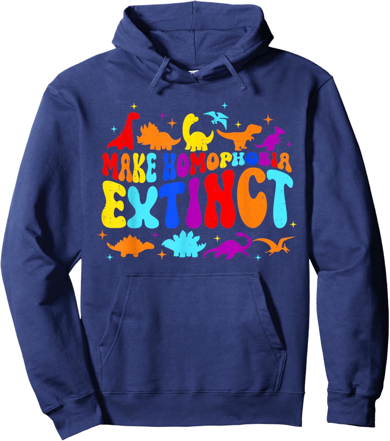 Make Homophobia Extinct LGBTQ Month Dinosaur TRex Gay Pride Hoodie - Hoodie | Navy