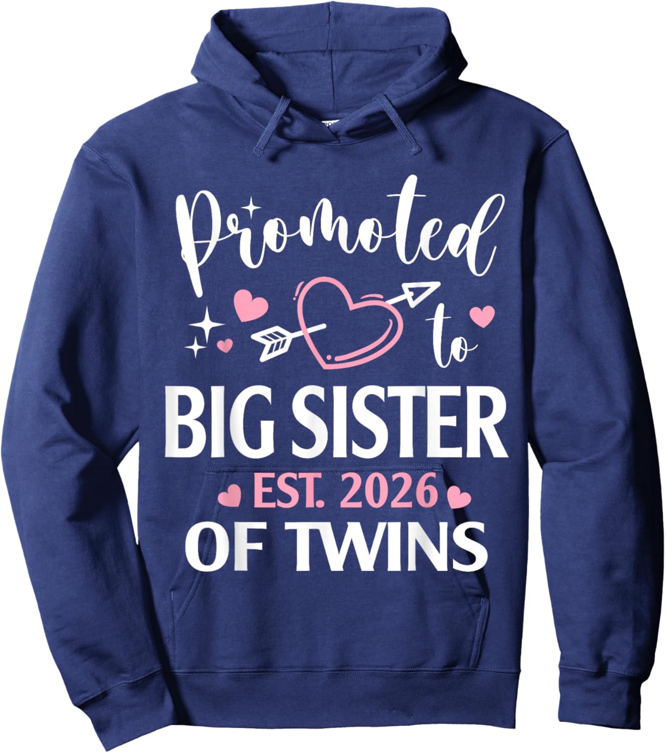 Promoted to Big Sister of Twins Est 2026 Arrow Heart Hoodie - Hoodie | Navy