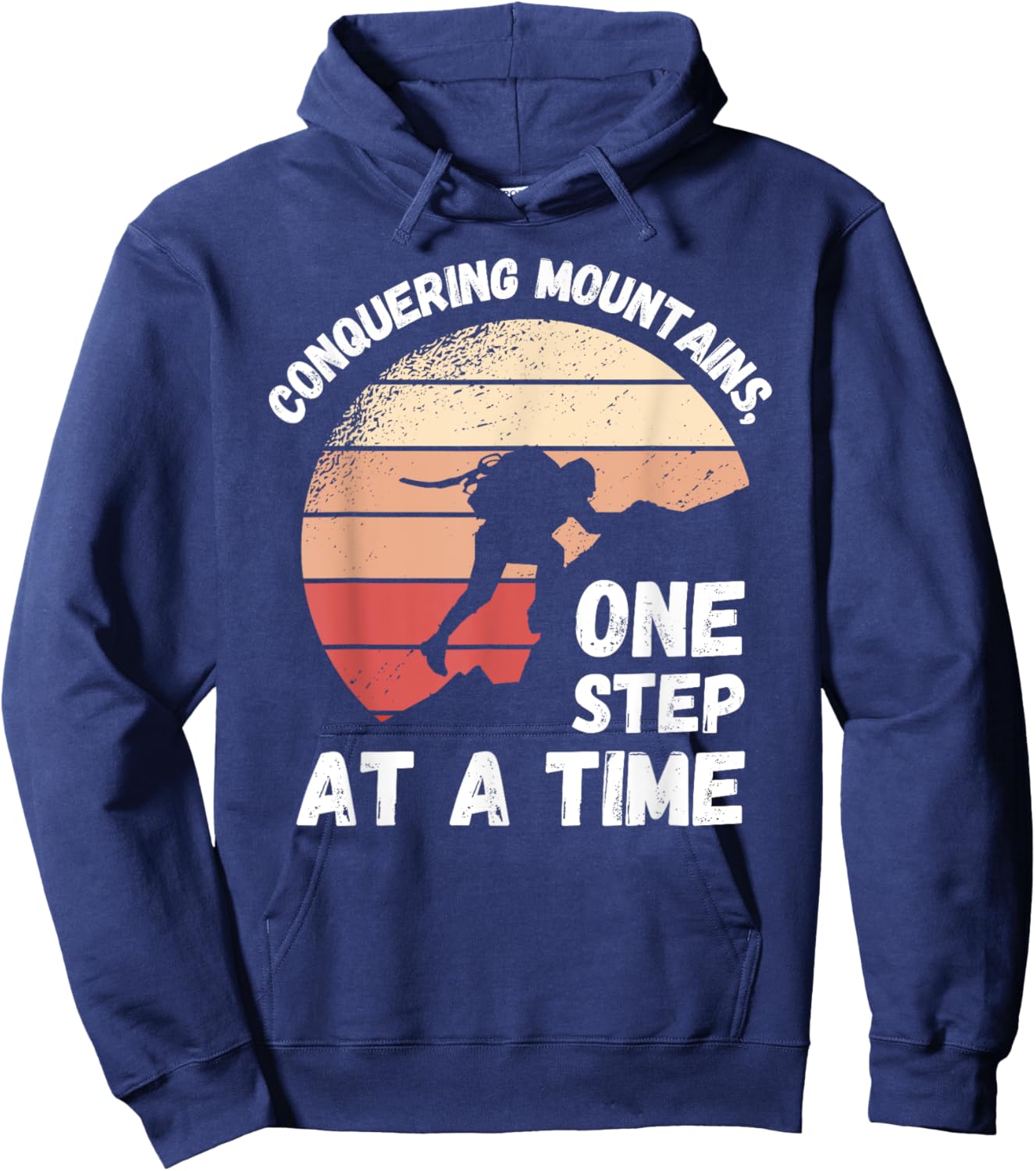 Rock Climbing Retro Conquering mountains, one step at a time Hoodie - Hoodie | Navy
