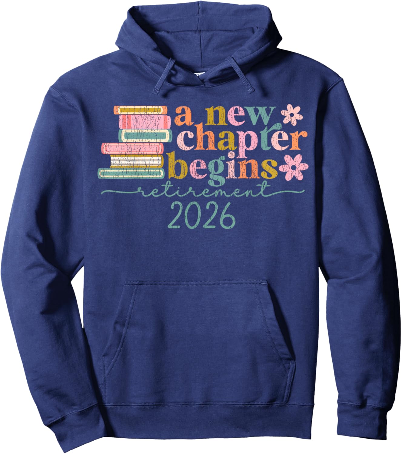 A New Chapter Begins Retirement 2026 Retired Teacher Women Hoodie - Hoodie | Navy