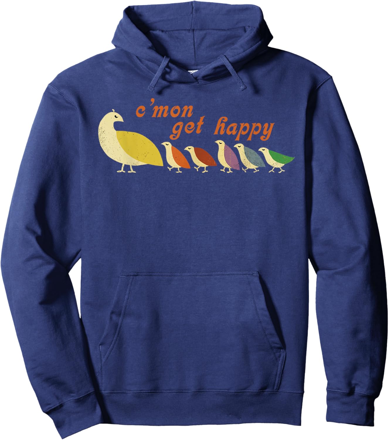 Mom C'mon Get Happy Mama Bird Mom Mother's Day Cute Mom Hoodie - Hoodie | Navy