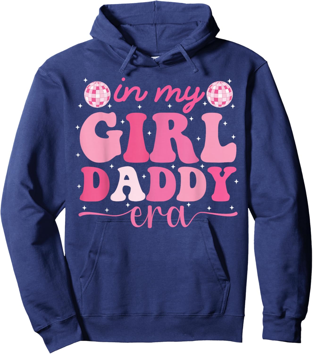 in My Girl Daddy Era Fête des pères drôle Groovy Retro Dad Hoodie - Hoodie | Navy