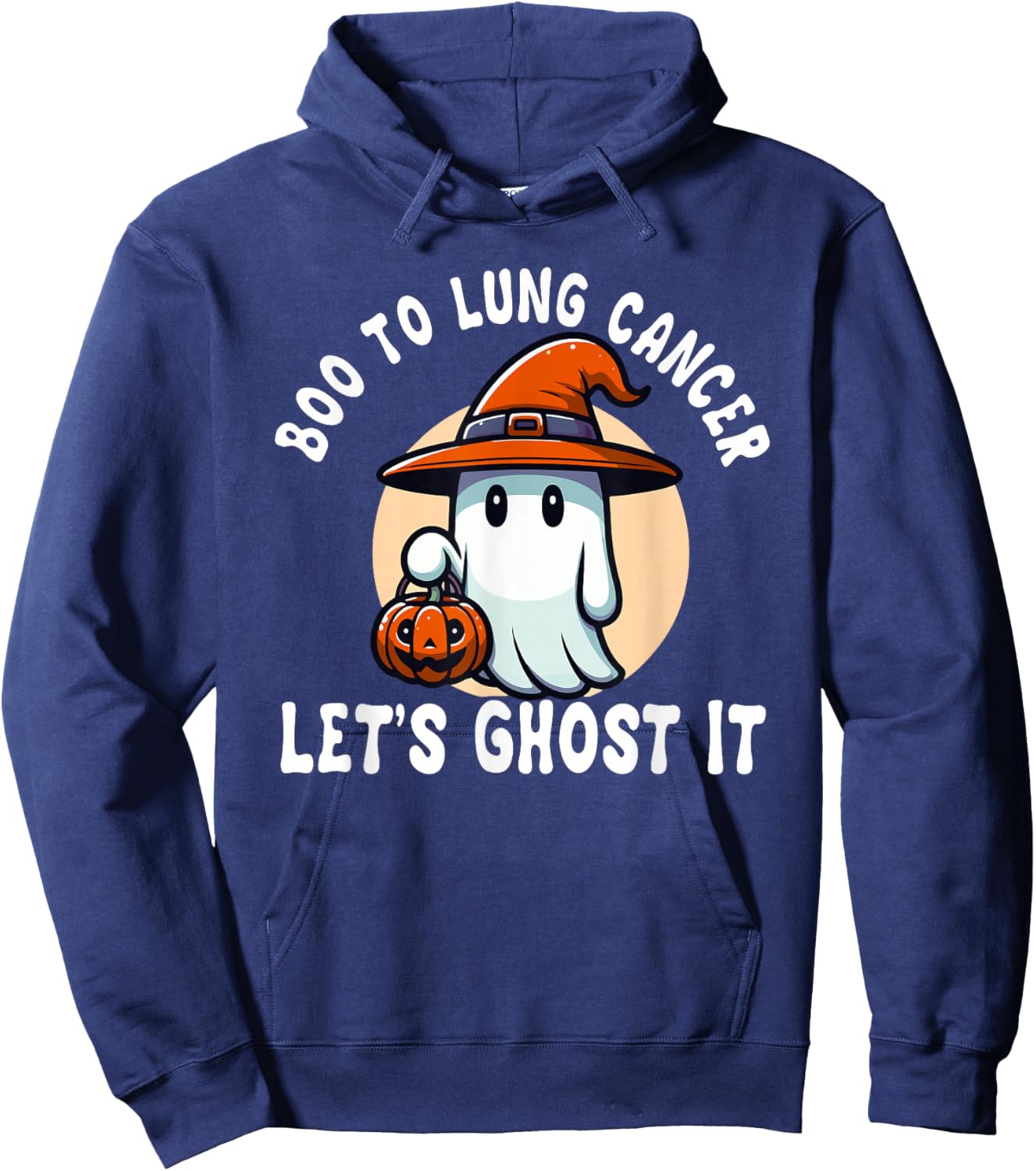 Boo To Lung Cancer Let's Ghost It Halloween Costume Hoodie - Hoodie | Navy